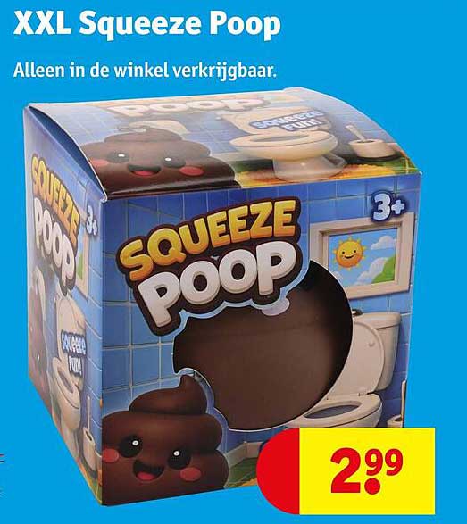 XXL Squeeze Poop