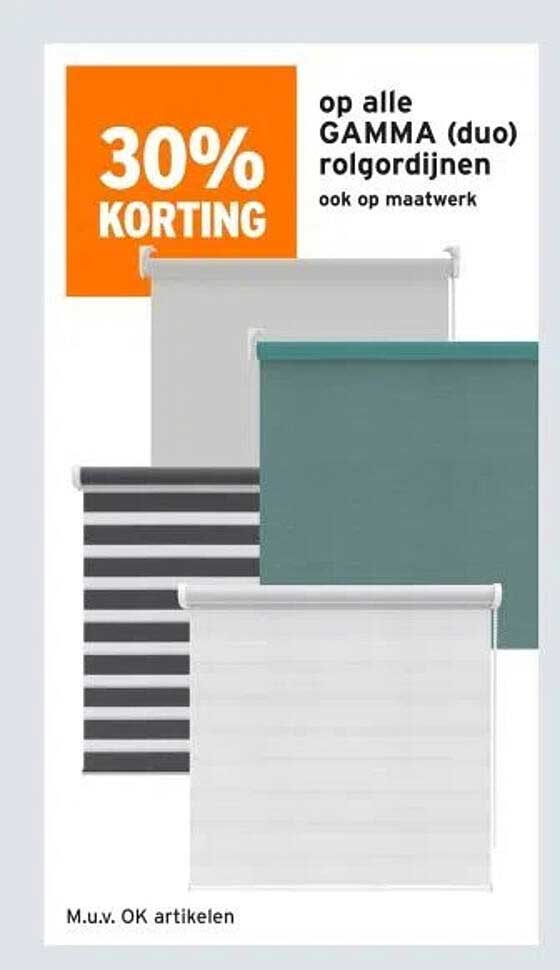 30% KORTING op alle GAMMA (duo) rolgordijnen, ook op maatwerk
