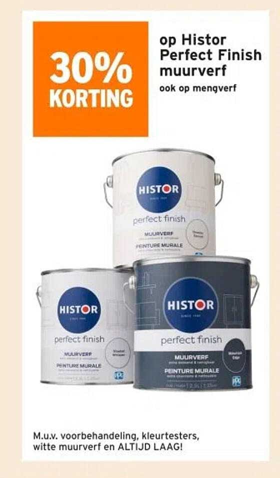 30% KORTING op Histor Perfect Finish muurverf ook op mengverf