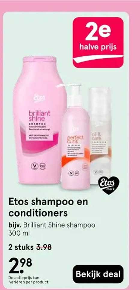 Etos shampoo en conditioners bijv. Brilliant Shine shampoo 300 ml