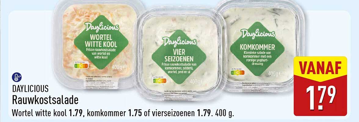 DAYLICIOUS Rauwkostsalade Wortel witte kool 1.79, komkommer 1.75 of vierseizoenen 1.79. 400 g.