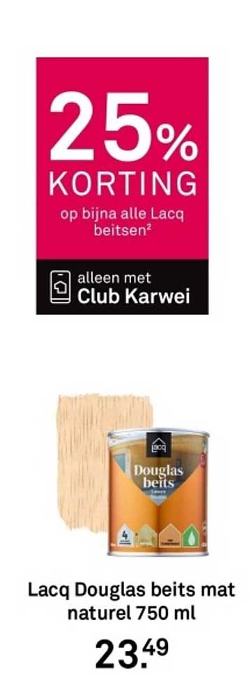 25% KORTING op bijna alle Lacq beitsen