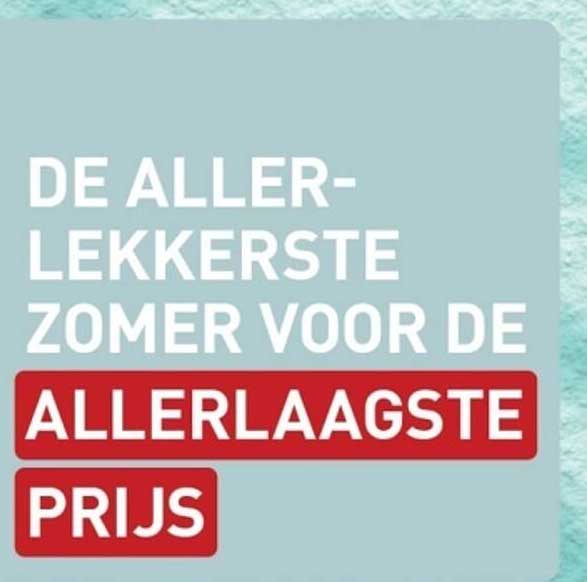 De allerlekkerste zomer voor de allerlaagste prijs