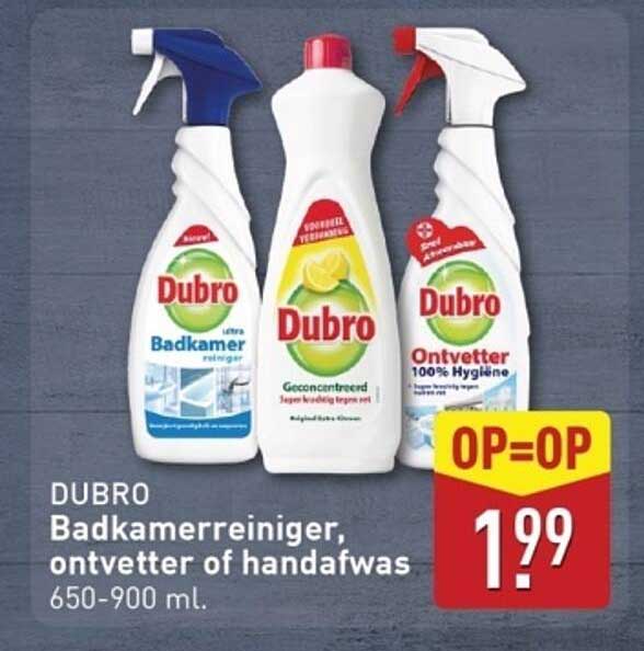 DUBRO Badkamerreiniger, ontvetter of handafwas 650-900 ml.