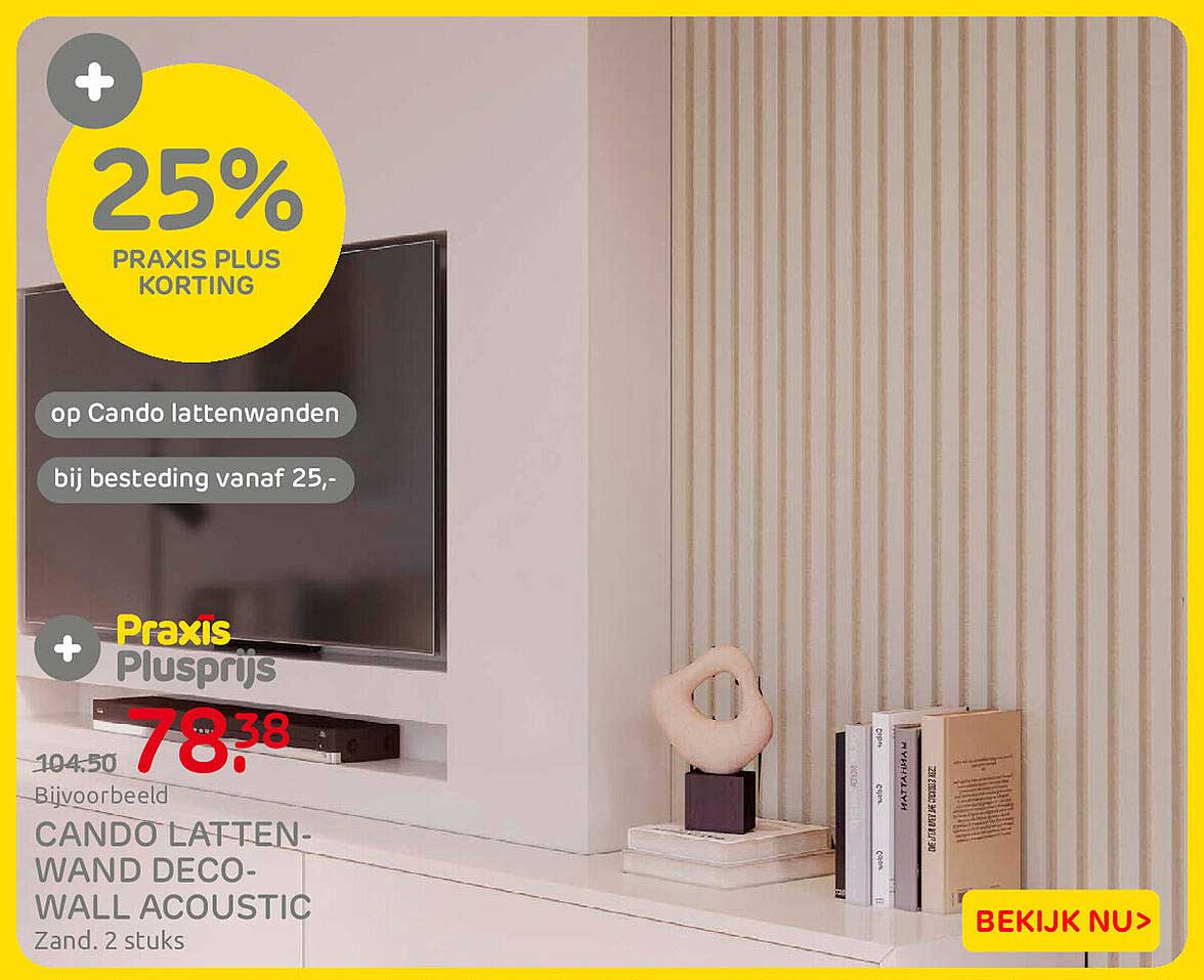 25% Praxis Plus korting op Cando lattenwanden bij besteding vanaf 25,-