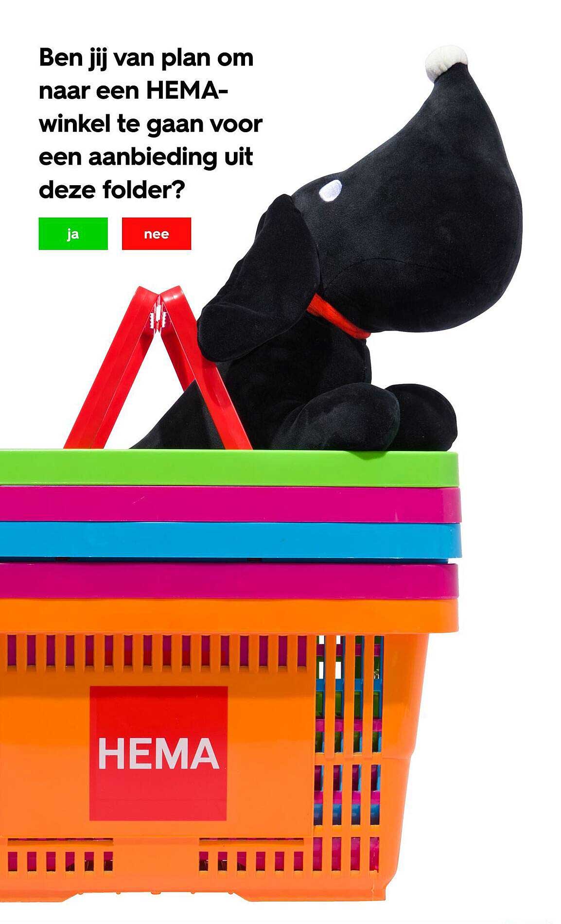 Ben jij van plan om naar een HEMA-winkel te gaan voor een aanbieding uit deze folder?