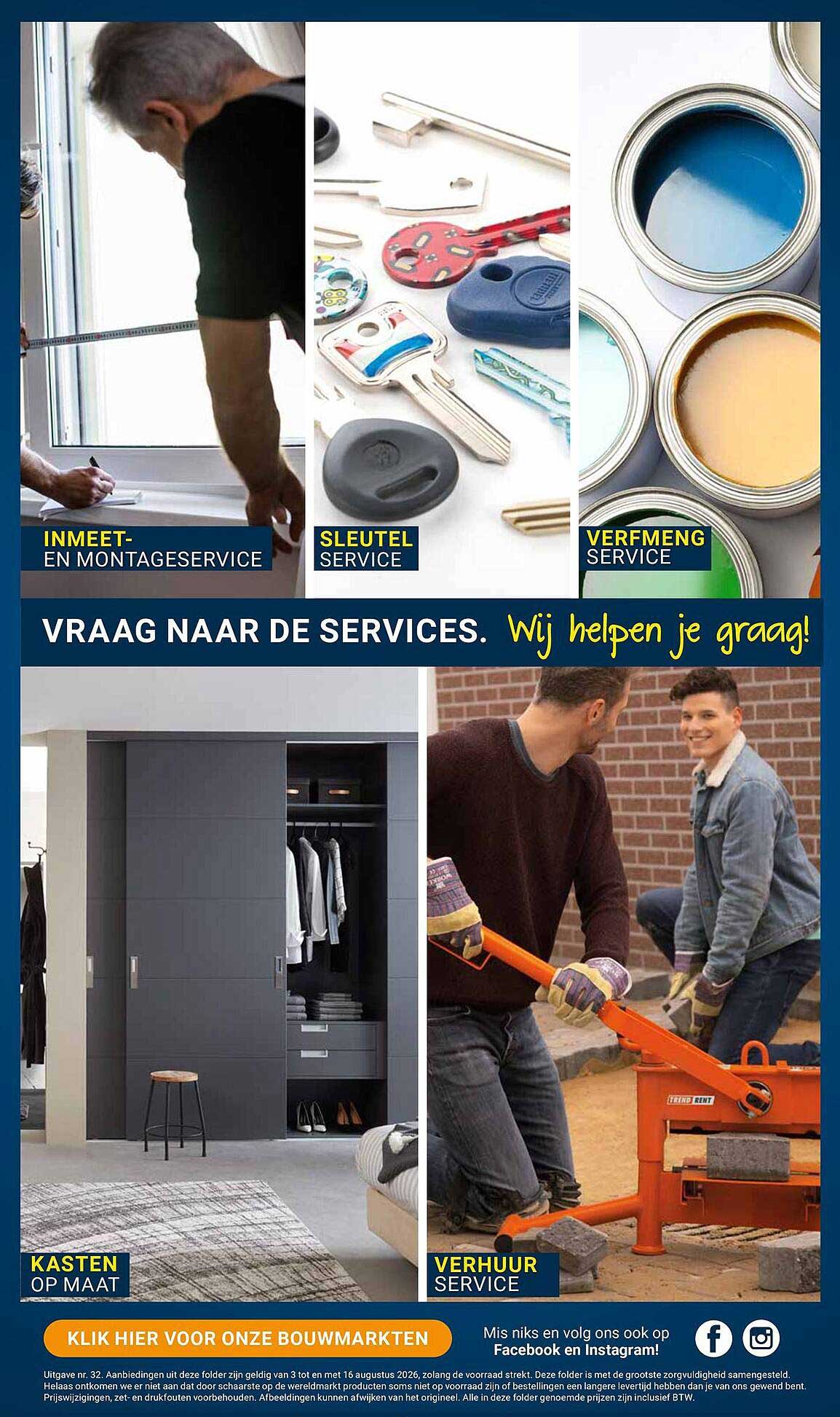 VRAAG NAAR DE SERVICES. Wij helpen je graag!
