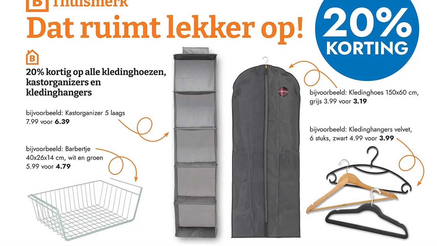 20% korting op alle kledinghoezen, kastorganizers en kledinghangers