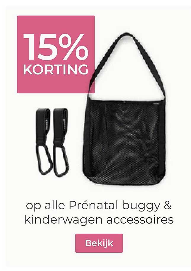 15% korting op alle Prénatal buggy & kinderwagen accessoires