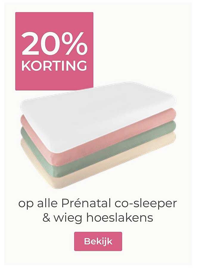 20% KORTING op alle Prénatal co-sleeper & wieg hoeslakens