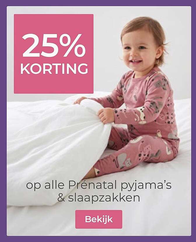 25% KORTING op alle Prénatal pyjama’s & slaapzakken