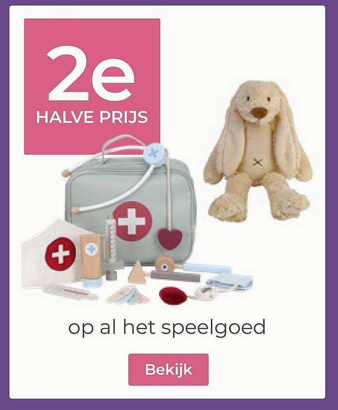 2e halve prijs op al het speelgoed