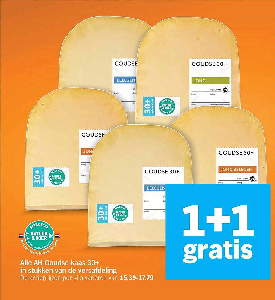 Alle AH Goudse kaas 30+ in stukken van de versafdeling 1+1 gratis