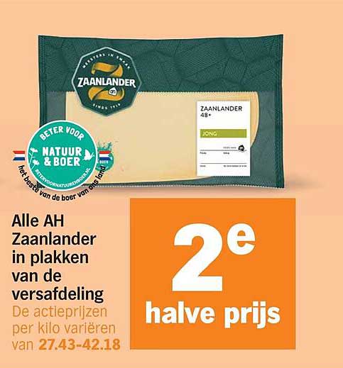 Alle AH Zaanlander in plakken van de versafdeling 2e halve prijs