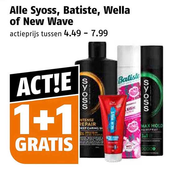 Alle Syoss, Batiste, Wella of New Wave 1+1 GRATIS