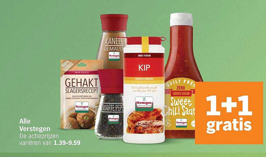 Alle Verstegen De actieprijzen variëren van 1.39-9.59 1+1 gratis