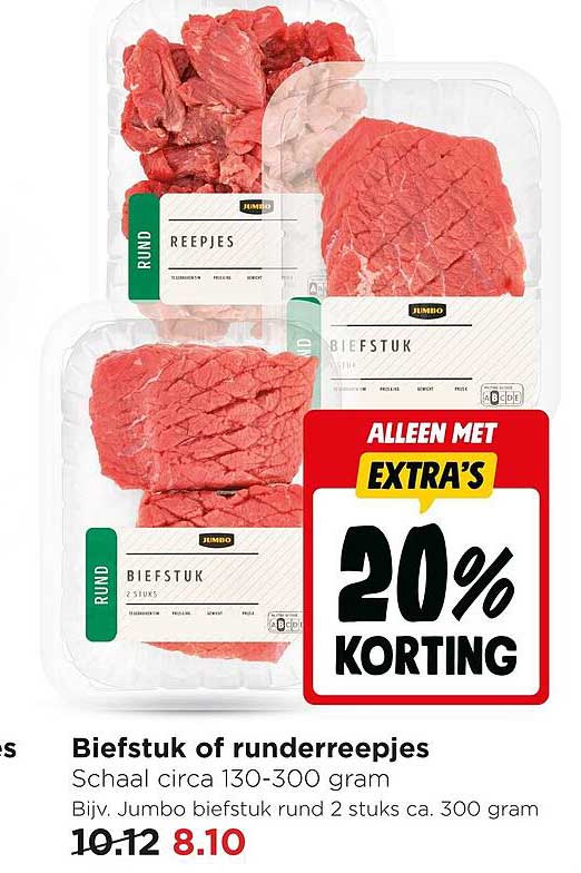 Biefstuk of runderrreepjes Alleen met Extra's 20% korting