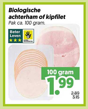 Biologische achterham of kipfilet