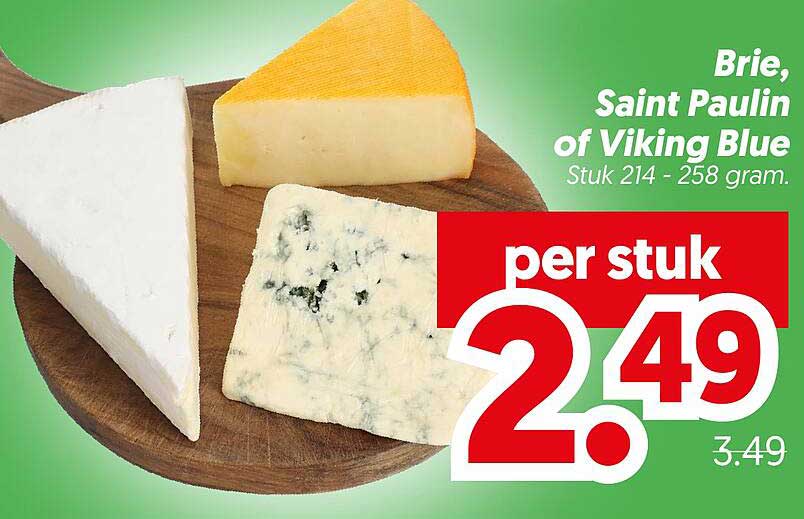 Brie, Saint Pauliin of Viking Blue Stuk 214 - 258 gram. per stuk