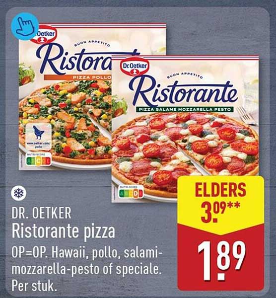 DR. OETKER Ristorante pizza OP=OP. Hawaii, pollo, salami-mozzarella-pesto of speciale. Per stuk.