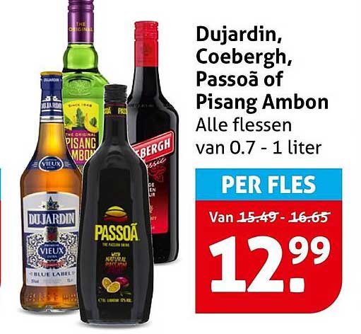 Dujardin, Coebergh, Passoã of Pisang Ambon Alle flessen van 0.7 - 1 liter PER FLES