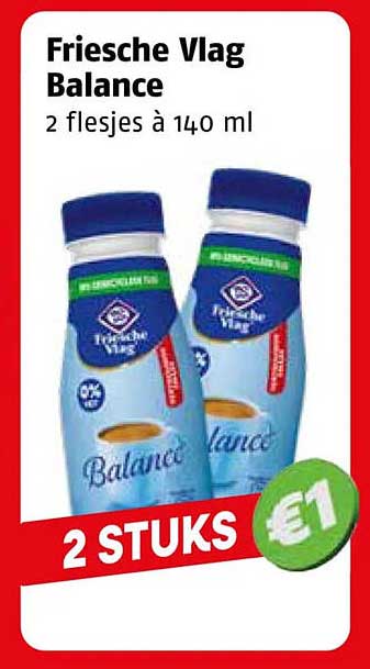 Friesche Vlag Balance 2 flesjes à 140 ml 2 STUKS €1