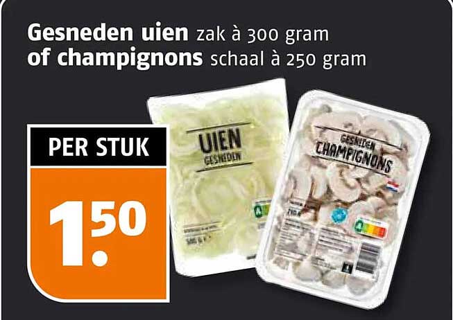 Gesneden uien zak à 300 gram of champignons schaal à 250 gram