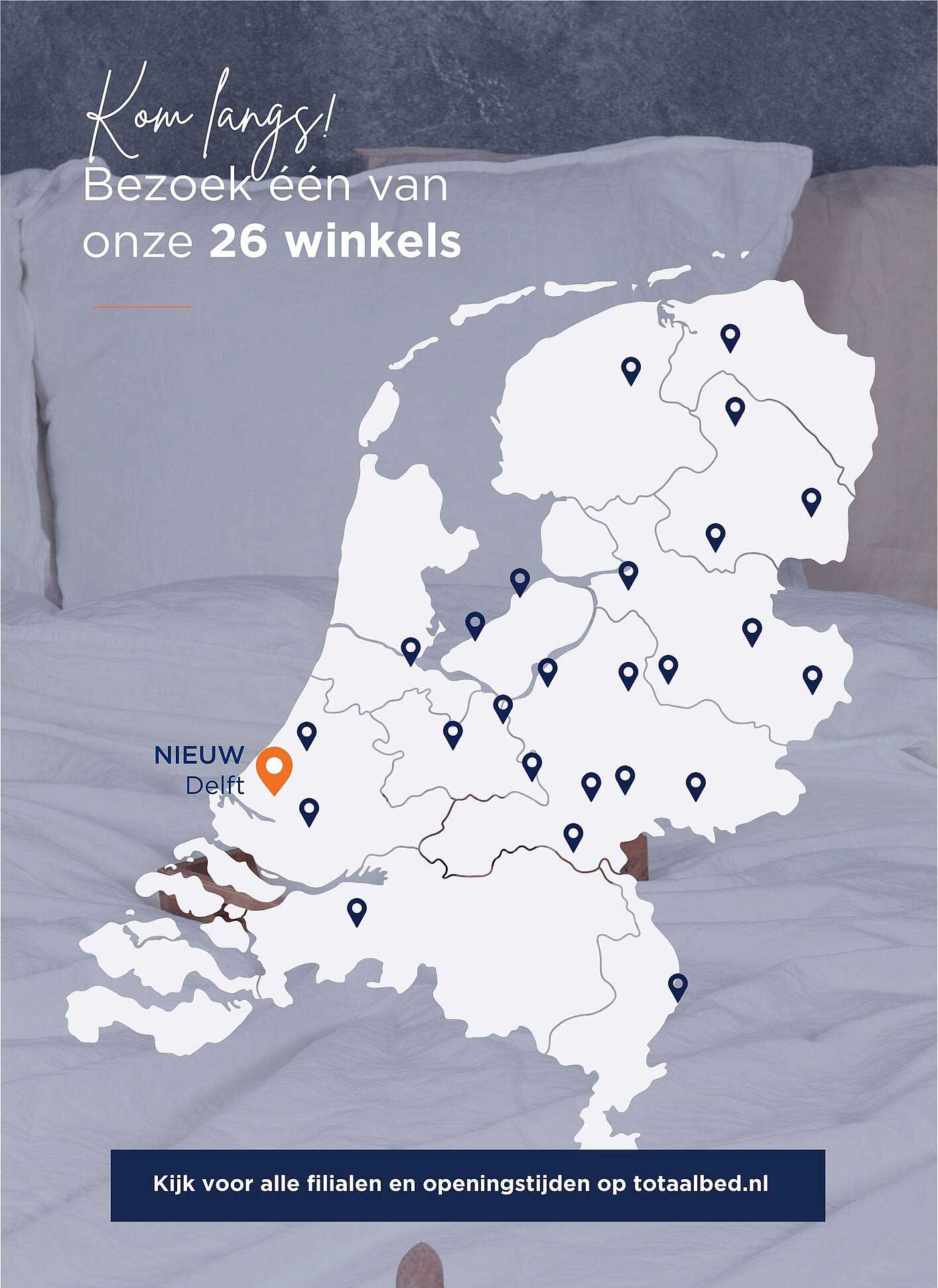 Kom langs! Bezoek één van onze 26 winkels