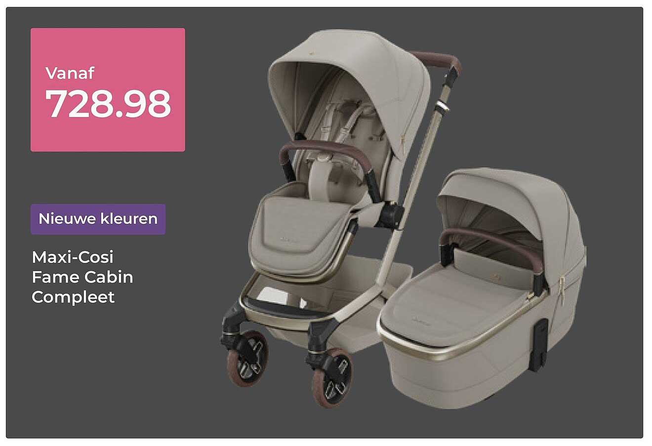Maxi-Cosi Fame Cabin Compleet Nieuwe kleuren