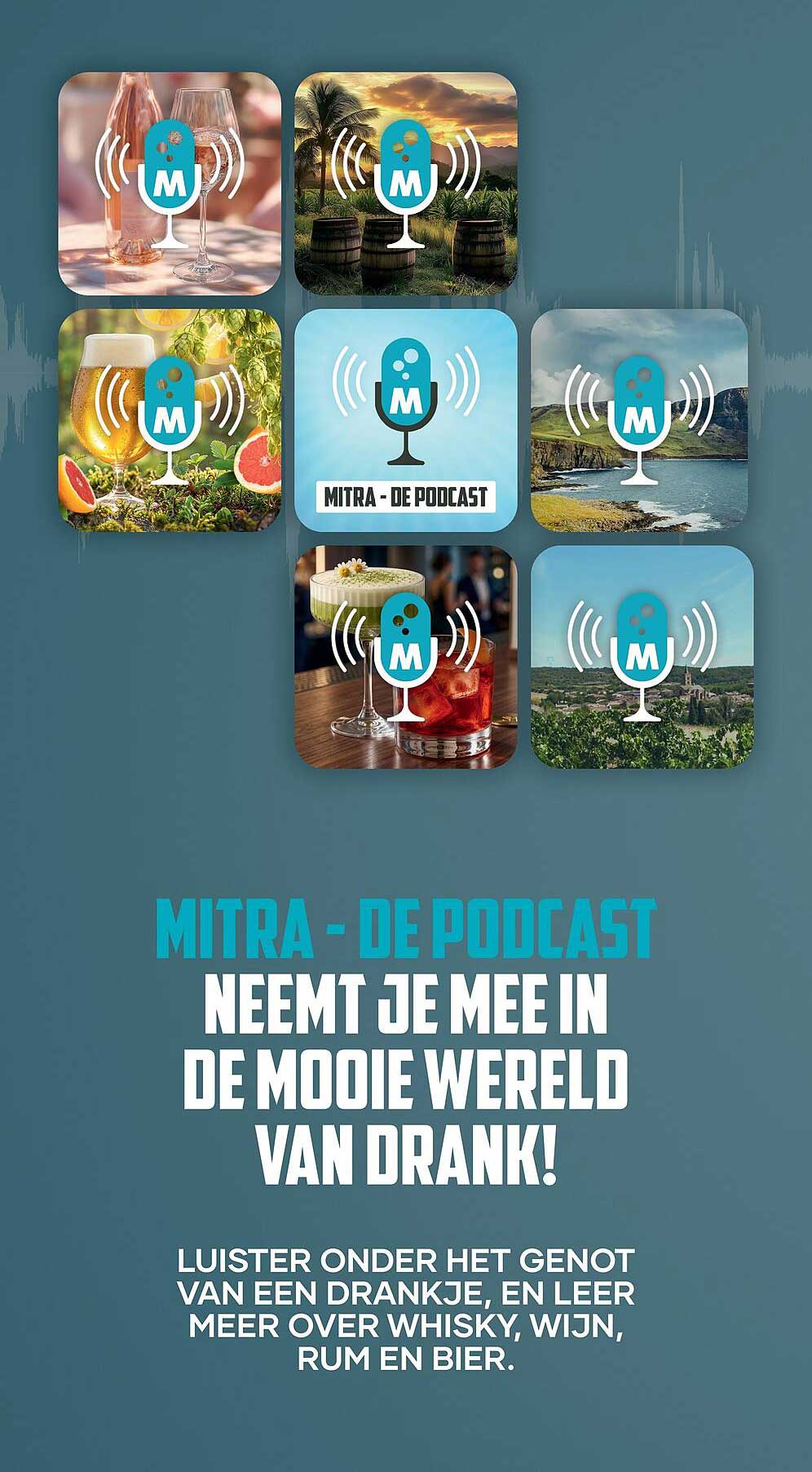 MITRA - DE PODCAST NEEMT JE MEE IN DE MOOIE WERELD VAN DRANK!