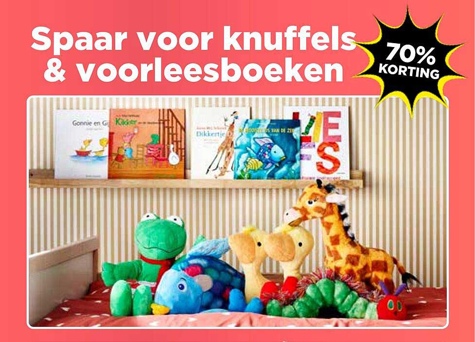 Spaar voor knuffels & voorleesboeken 70% KORTING