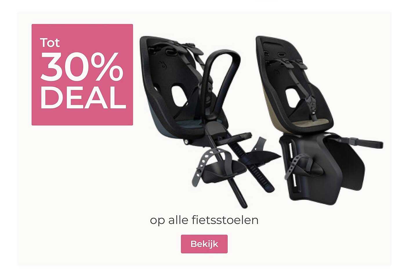 Tot 30% DEAL op alle fietsstoelen