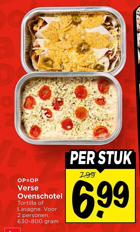Verse Ovenschotel Tortilla of Lasagne. Voor 2 personen. 630-800 gram PER STUK