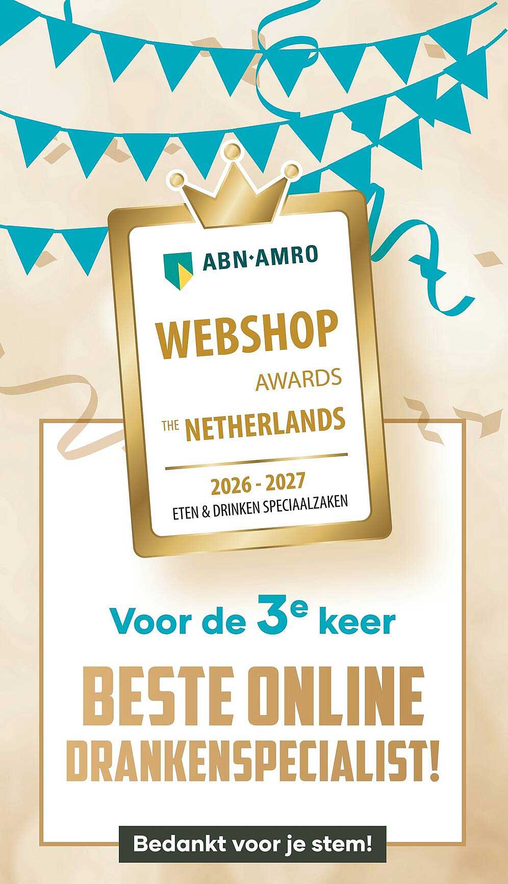Voor de 3e keer beste online drankenspecialist! Bedankt voor je stem!