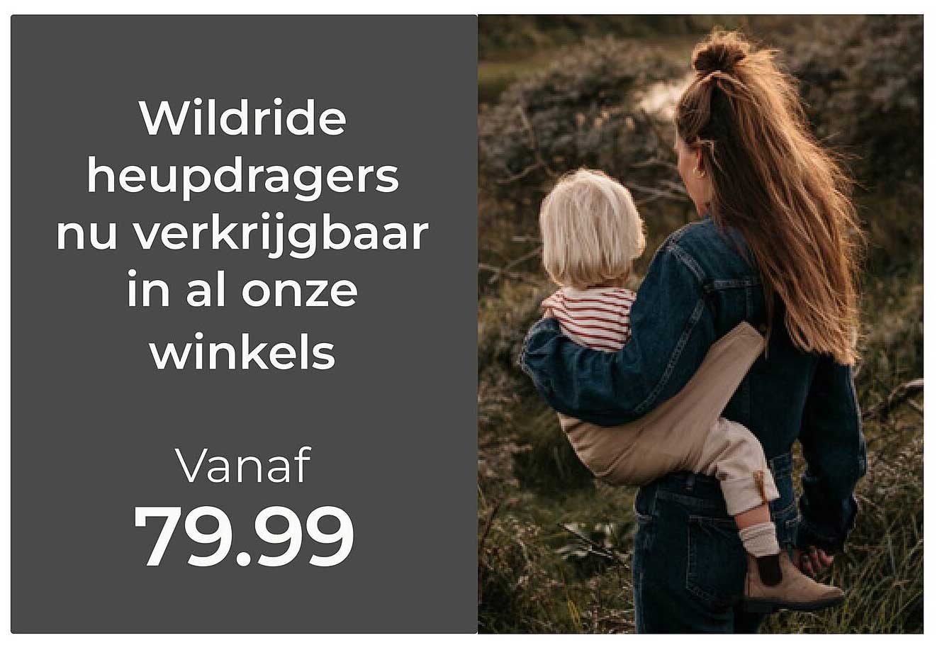 Wildride heupdragers nu verkrijgbaar in al onze winkels