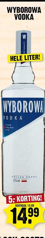 WYBOROWA VODKA HELE LITER! 5:- KORTING!