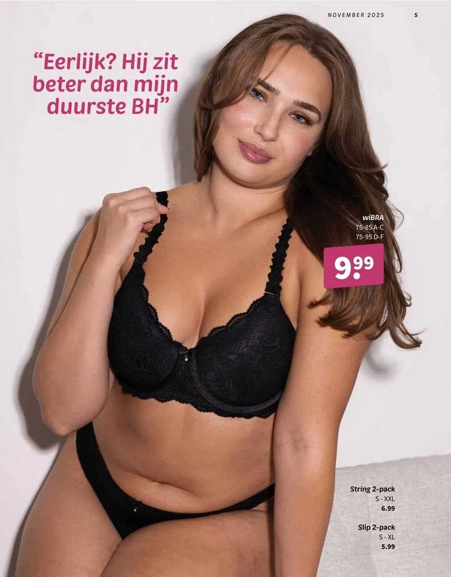 Eerlijk? Hij zit beter dan mijn duurste BH