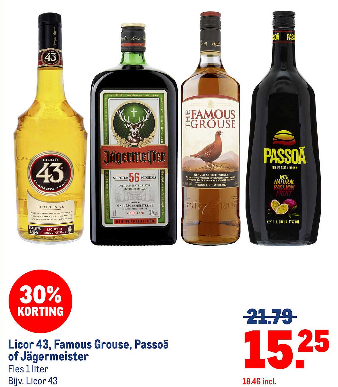 Licor 43, Famous Grouse, Passoã of Jägermeister