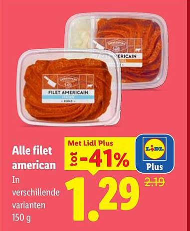 Alle filet american Met Lidl Plus tot -41%