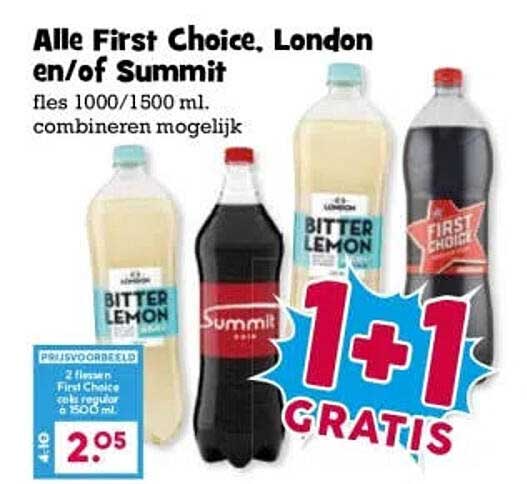 Alle First Choice, London en/of Summif fles 1000/1500 ml. combineren mogelijk 1+1 GRATIS