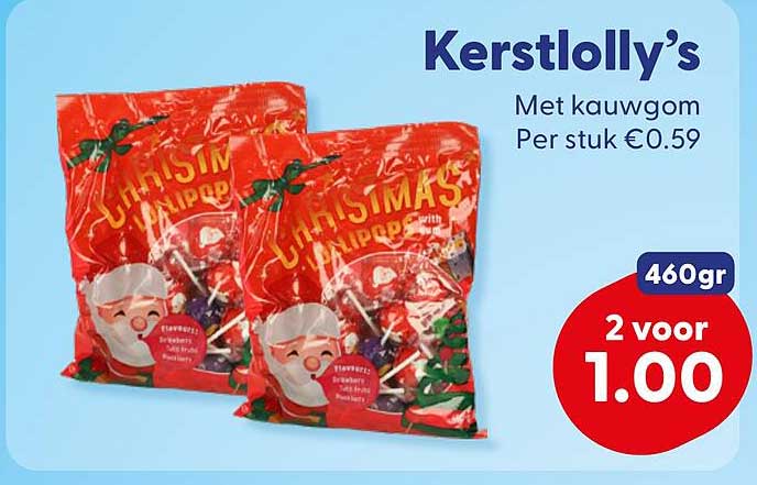 Kerstlolly's Met kauwgom Per stuk €0.59 460gr 2 voor 1.00