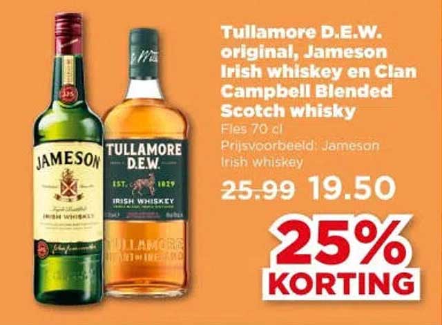 Tullamore D.E.W. original, Jameson Irish whiskey en Clan Campbell Blended Scotch whisky 25% KORTING