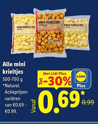 Alle mini krieltjes *Natuur. Actieprijzen variëren van €0.69 - €0.99. Met Lidl Plus tot -30%