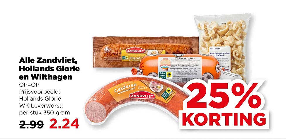 Alle Zandvliet, Hollands Glorie en Wilthagen OP=OP 25% KORTING