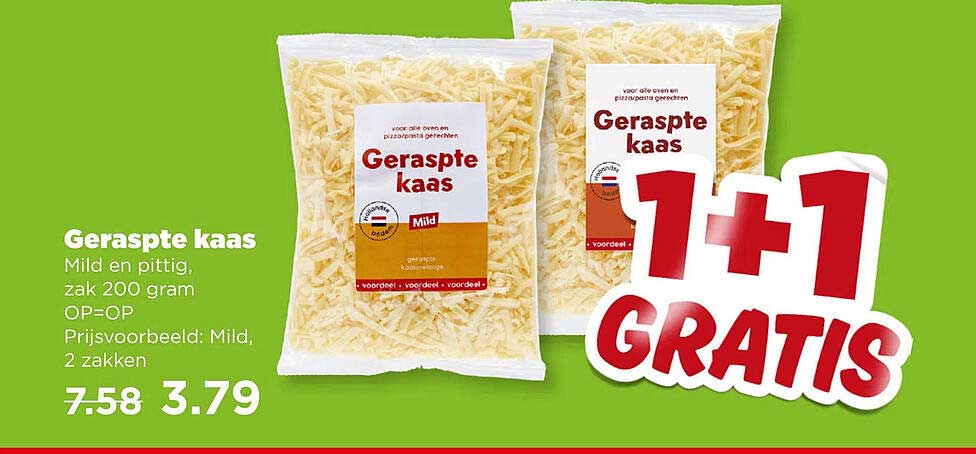 Geraspte kaas Mild en pittig, zak 200 gram OP=OP Prijsvoorbeeld: Mild, 2 zakken 1+1 GRATIS