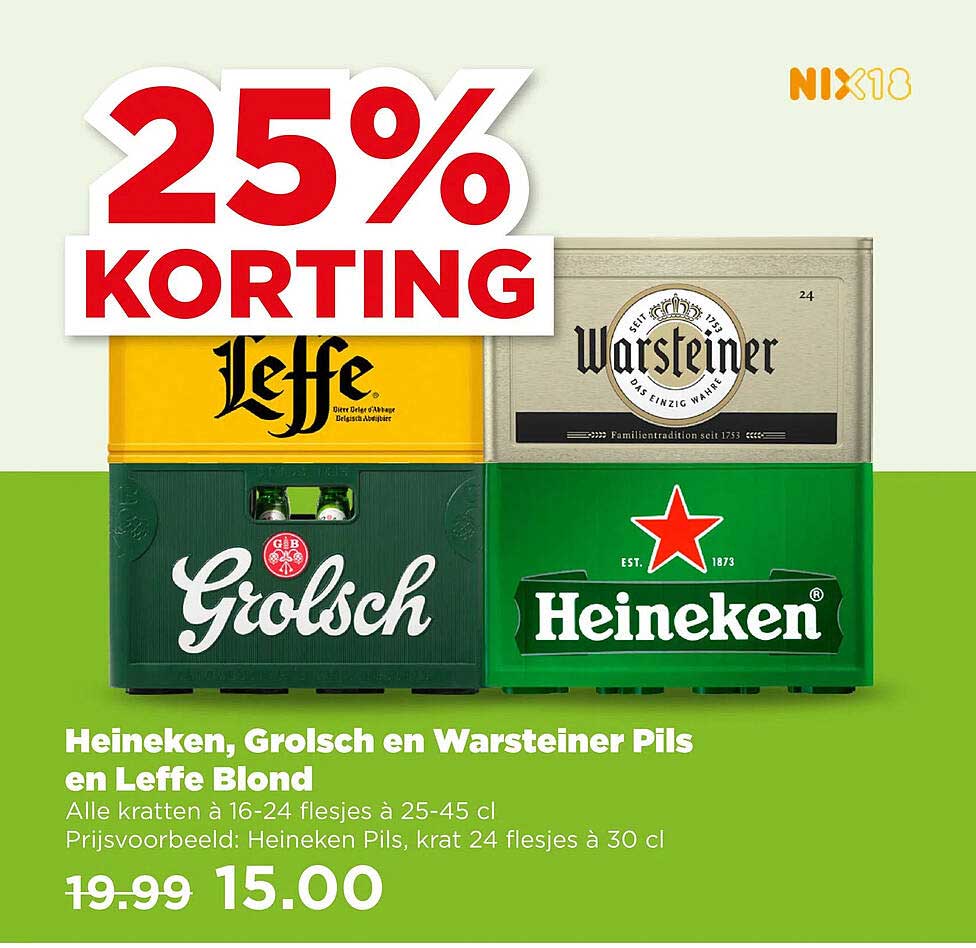 Heineken, Grolsch en Warsteiner Pils en Leffe Blond 25% KORTING