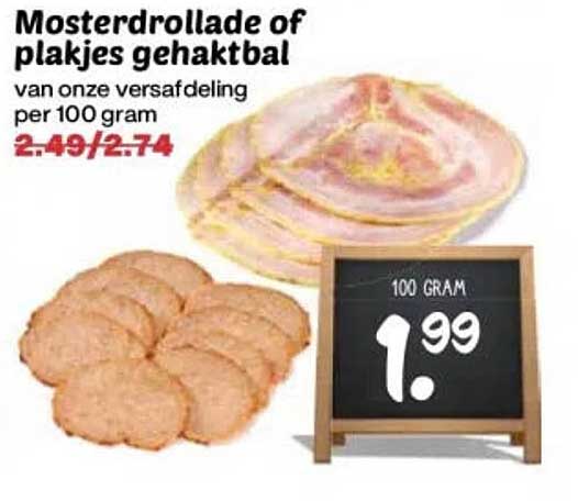 Mosterdrollade of plakjes gehaktbal van onze versafdeling per 100 gram