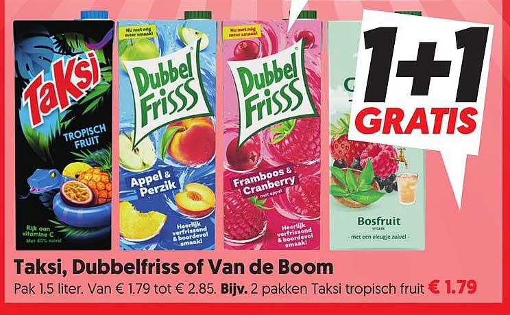 Taksi, DubbelFrisss of Van de Boom 1+1 GRATIS