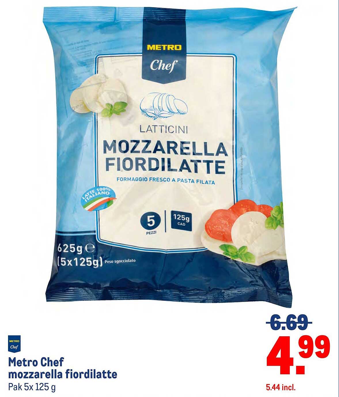 Metro Chef mozzarella fiordilatte Pak 5x 125 g