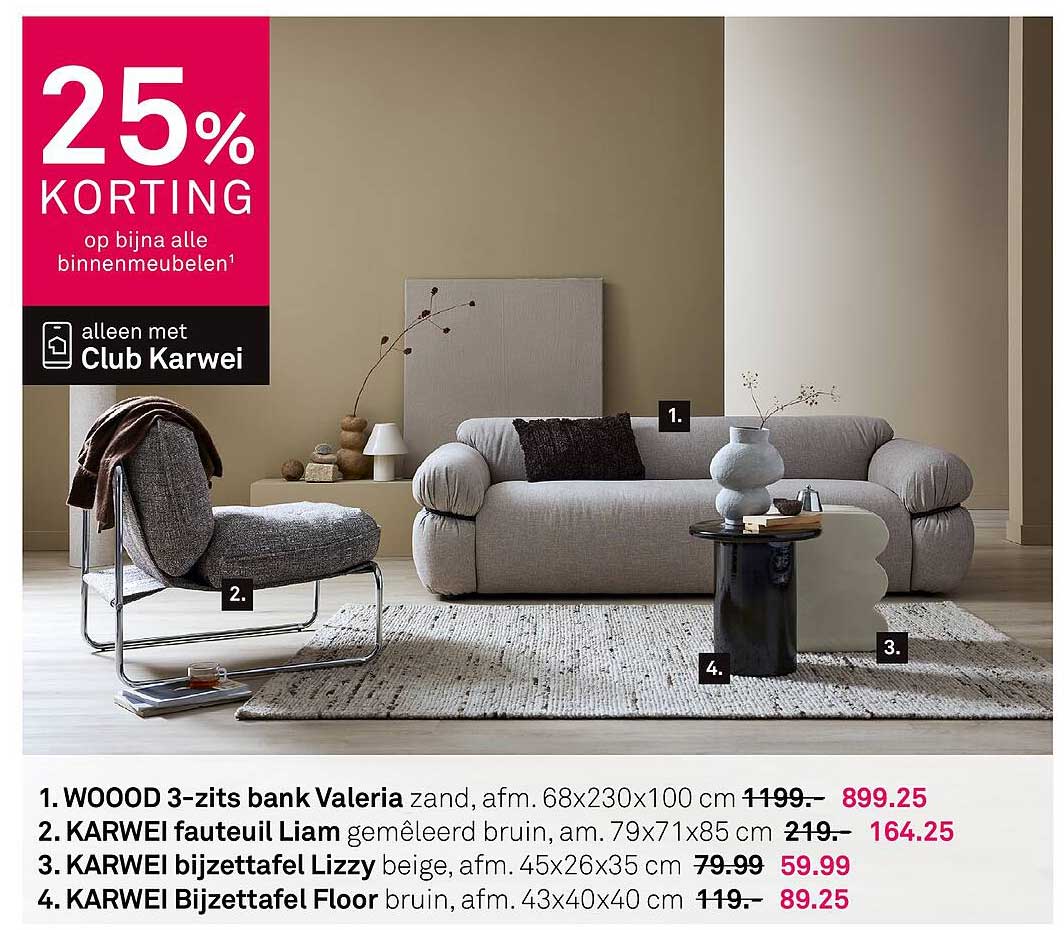 25% KORTING op bijna alle binnenmeubelen